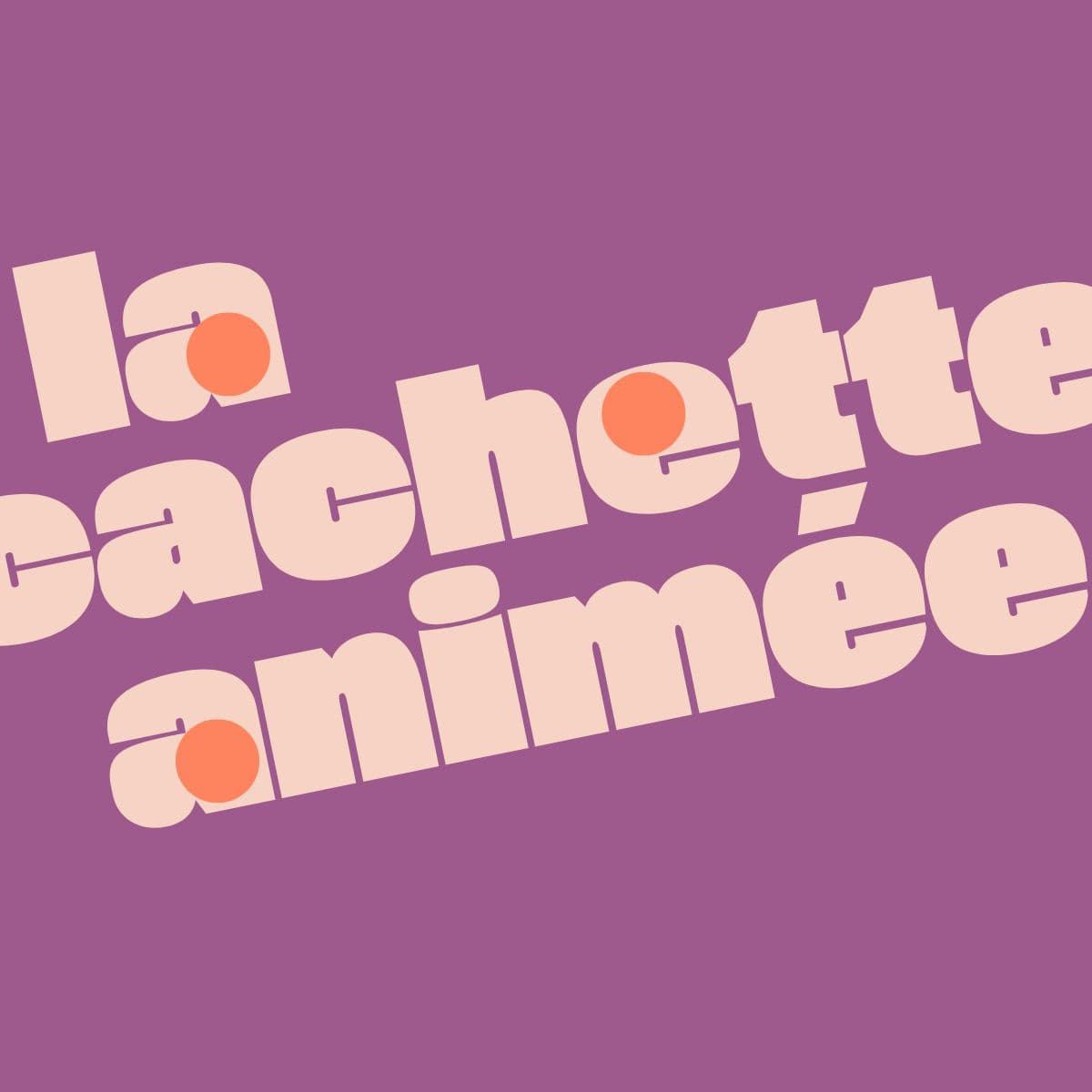 La cachette animée